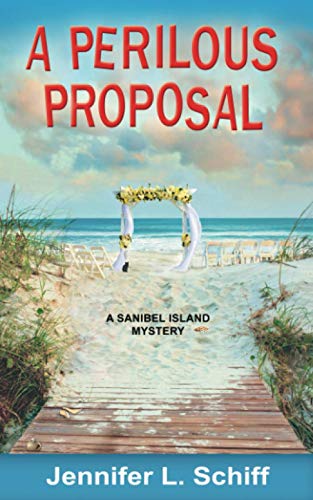 A Perilous Proposal: A Sanibel Island Mystery (Sanibel Island Mysteries, Band 7)