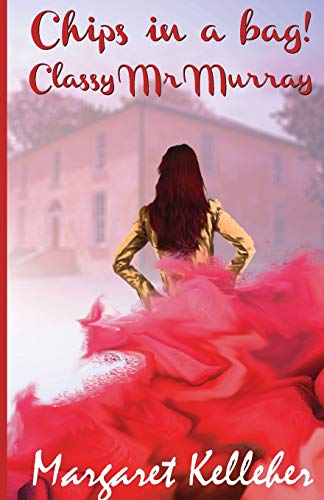 Chips in a Bag, Classy Mr Murray