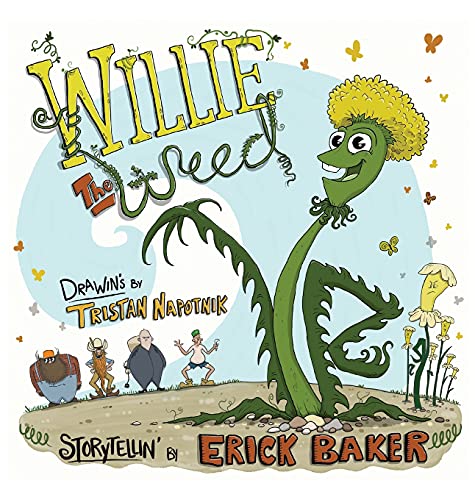 Willie The Weed: An Inspiring Children's Book About Diversity, Inclusion, Perseverance, and Belonging