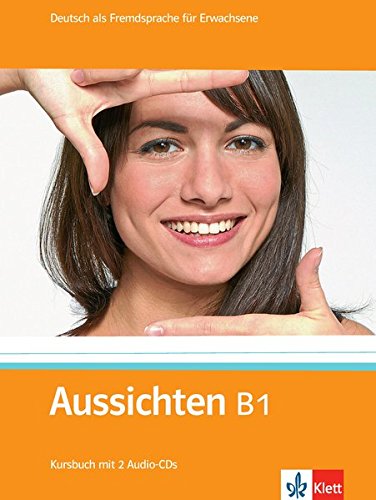 Aussichten-Paket B1: Deutsch als Fremdsprache für Erwachsene / (enth.Kursbuch + 2 Audio-CDs, Arbeitsbuch + Audio-CD + DVD, Intensivtrainer). Kursbuch ... Arbeitsbuch + Audio-CD + DVD, Intensivtrainer