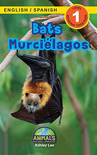 Bats / Murciélagos: Bilingual (English / Spanish) (Inglés / Español) Animals That Make a Difference! (Engaging Readers, Level 1) (Animals That Make a ... / Spanish) (Inglés / Español), Band 1)
