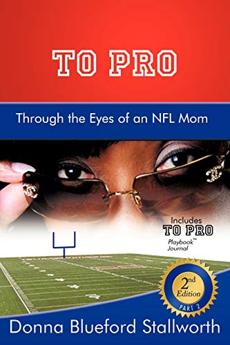 To Pro Through The Eyes Of An NFL Mom: Part 2