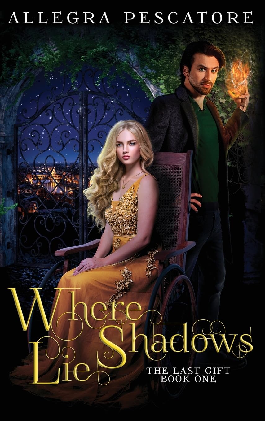 Where Shadows Lie: Book One of The Last Gift (The Last Gift: Arc One, Band 1)