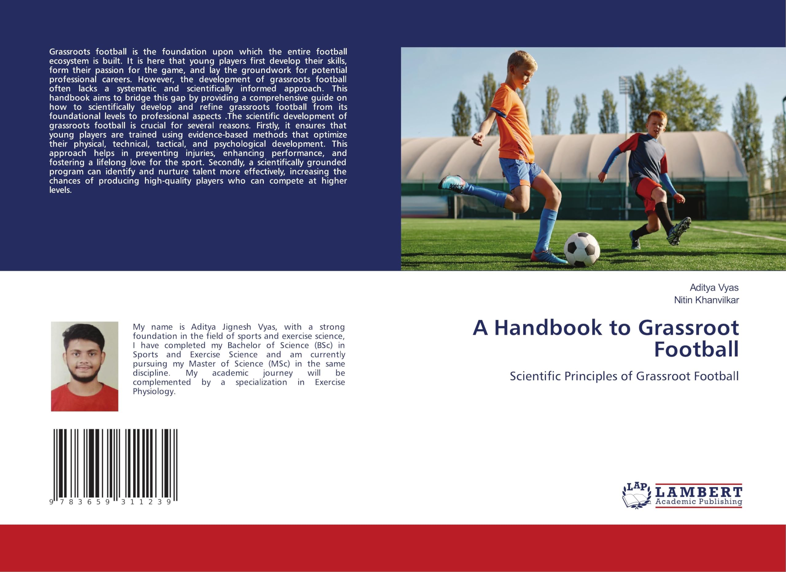 A Handbook to Grassroot Football: Scientific Principles of Grassroot Football