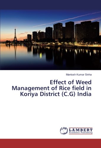 Effect of Weed Management of Rice field in Koriya District (C.G) India