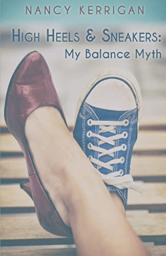 High Heels & Sneakers: My Balance Myth