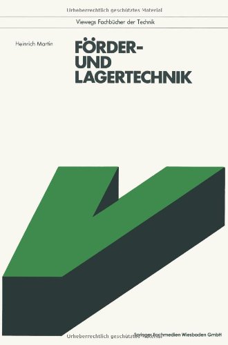 Forder- und Lagertechnik (Viewegs Fachbucher der Technik) (German Edition) (Viewegs Fachbücher der Technik)