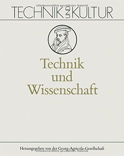 Technik und Wissenschaft (Technik und Kultur)