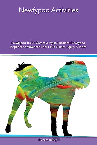 Newfypoo Activities Newfypoo Tricks, Games & Agility Includes: Newfypoo Beginner to Advanced Tricks, Fun Games, Agility and More