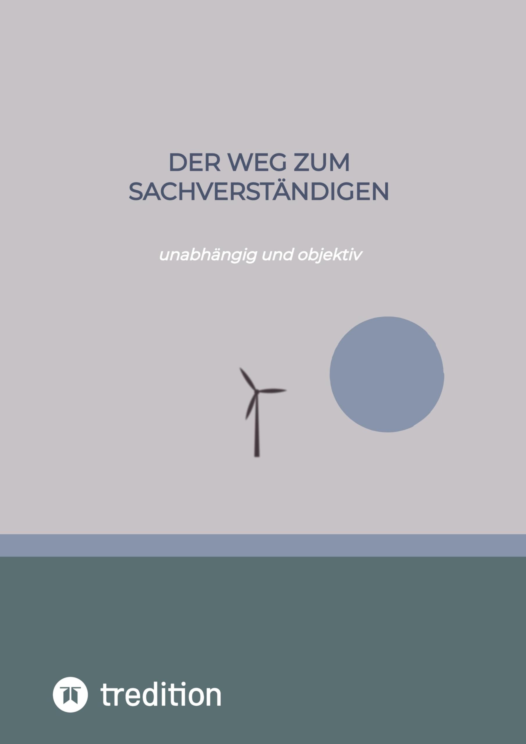 Der Weg zum Sachverständigen: unabhängig und objektiv