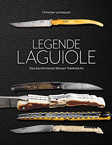 Legende Laguiole: Das berühmteste Messer Frankreichs