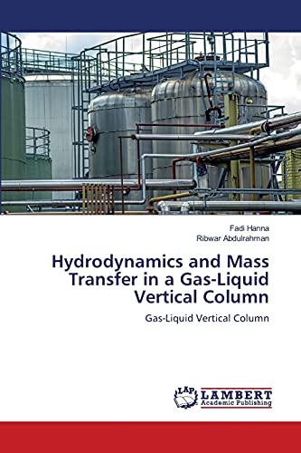 Hydrodynamics and Mass Transfer in a Gas-Liquid Vertical Column: Gas-Liquid Vertical Column