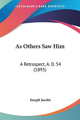 As Others Saw Him: A Retrospect, A. D. 54 (1895)