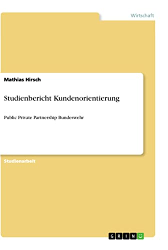 Studienbericht Kundenorientierung: Public Private Partnership Bundeswehr