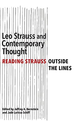 Leo Strauss and Contemporary Thought: Reading Outside the Lines (SUNY Series in the Thought and Legacy of Leo Strauss)