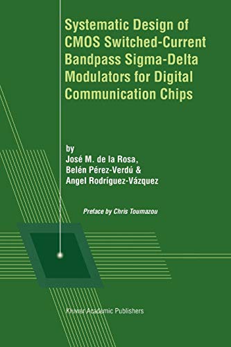 Systematic Design of Cmos Switched-Current Bandpass Sigma-Delta Modulators for Digital Communication Chips
