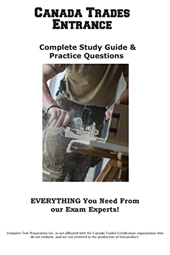 Canada Trades Entrance: Complete Canada Trade Study Guide & Practice Questions