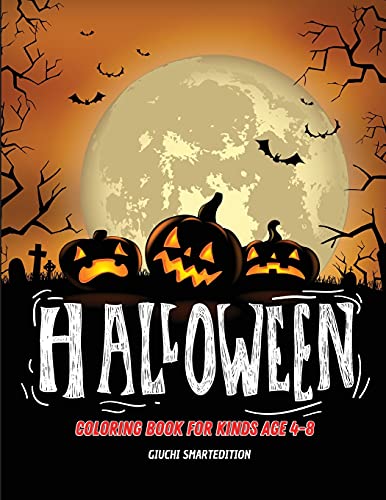 Halloween coloring book: Coloring book for kids: Halloween images, Fun and Stress Relieve, Easy to coloring. Ages 4-8