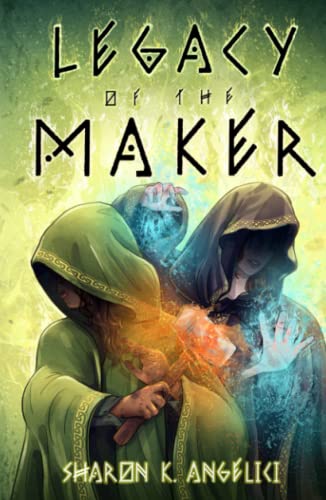 Legacy of the Maker (The Maker Series, Band 4)