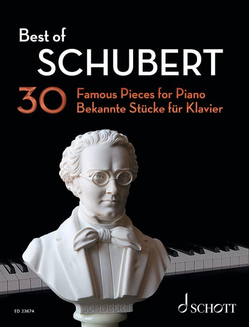 Best of Schubert: 30 bekannte Stücke für Klavier. Klavier. (Best of Classics)