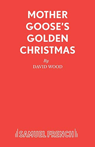 Mother Goose's Golden Christmas: A Family Musical