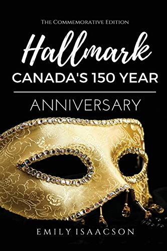 Hallmark: Canada's 150th Anniversary: Canada's 150 Year Anniversary