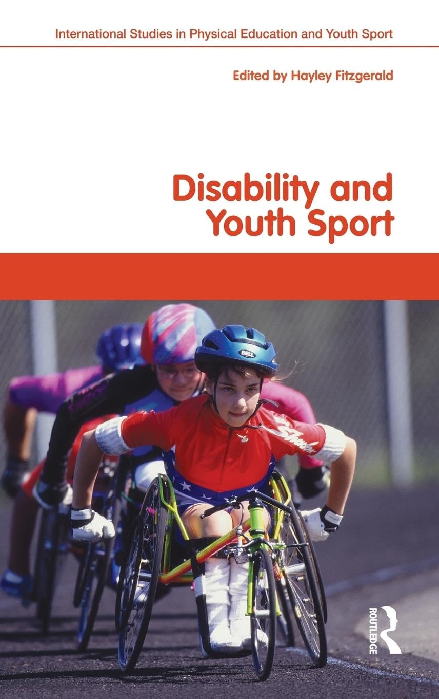 Disability and Youth Sport (International Studies in Physical Education and Youth Sport)