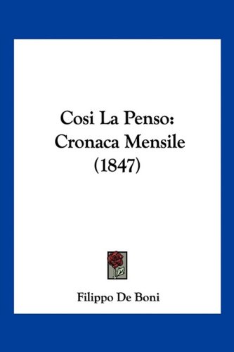 Cosi La Penso: Cronaca Mensile (1847)