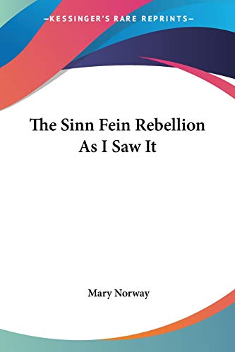The Sinn Fein Rebellion As I Saw It