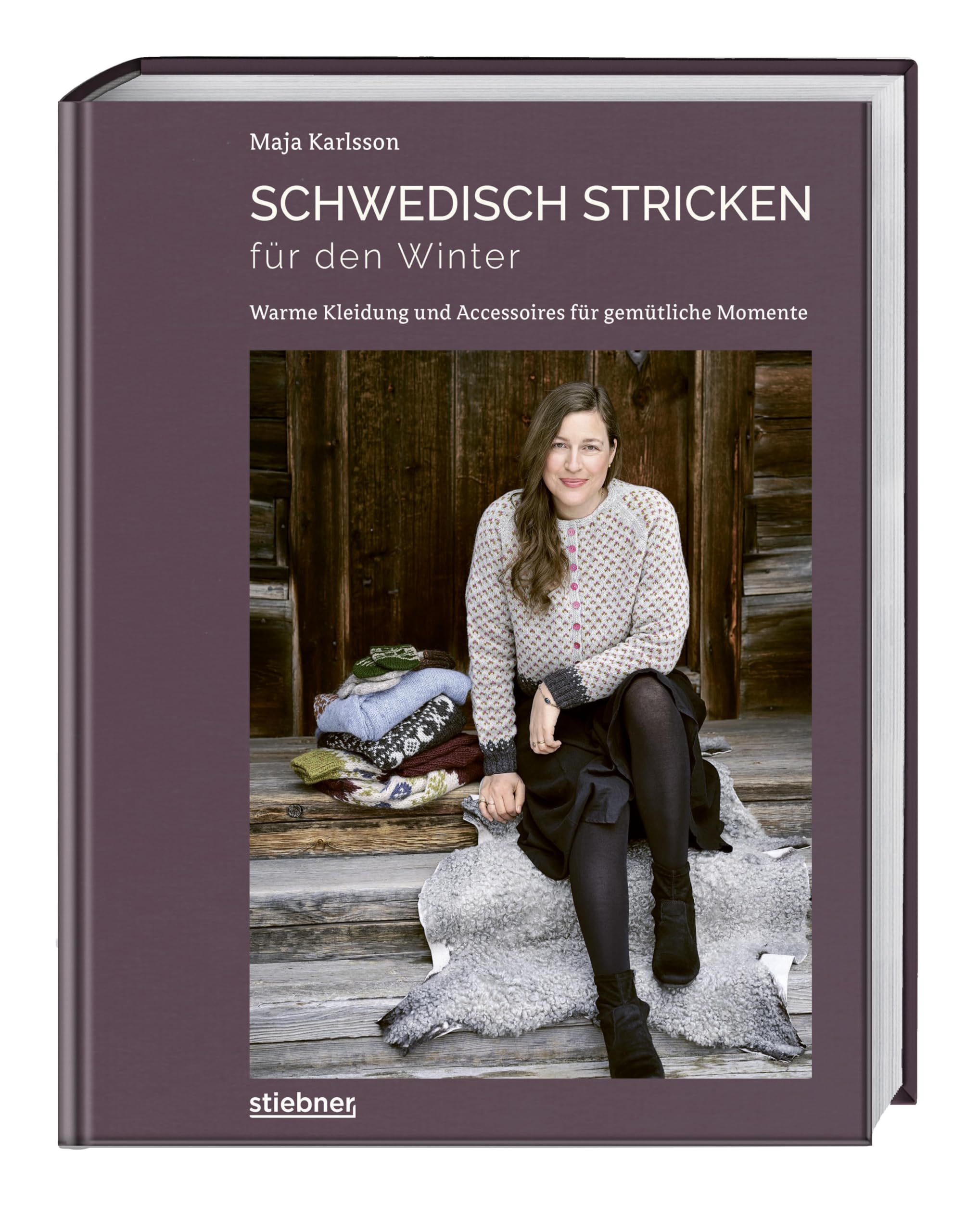 Schwedisch stricken für den Winter: Warme Kleidung und Accessoires für gemütliche Momente. Strickbuch mit Strickmustern für die kalte Jahreszeit: vom Pullover stricken bis zur Mütze stricken.