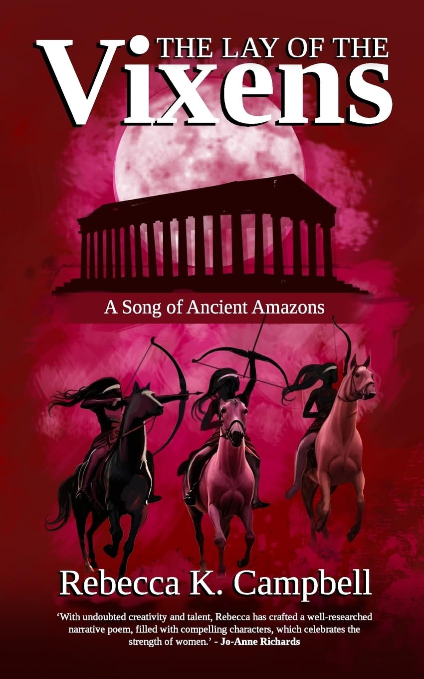 The Lay of The Vixens: A Song of Ancient Amazons