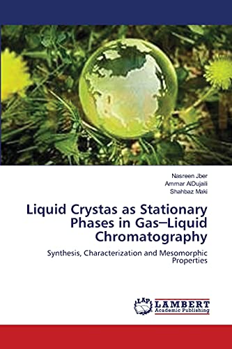 Liquid Crystas as Stationary Phases in Gas─Liquid Chromatography: Synthesis, Characterization and Mesomorphic Properties