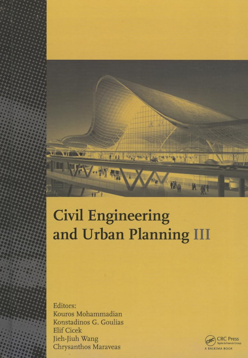 Civil Engineering and Urban Planning III: Proceedings of the 3rd International Conference on Civil Engineering and Urban Planning (Ceup 2014), Wuhan, China, 20-22 June 2014