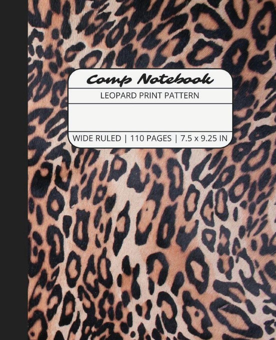 Comp Notebook: Leopard Print Pattern Wide Ruled Composition Notebook Journal for Students, College, School, Office, Work