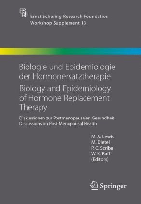 Biologie und Epidemiologie der Hormonersatztherapie - Biology and Epidemiology of Hormone Replacement Therapy: Diskussionen zur Postmenopausalen ... Foundation Symposium Proceedings Supplements)