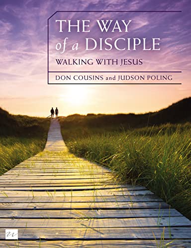 The Way of a Disciple Bible Study Guide: Walking with Jesus: How to Walk with God, Live His Word, Contribute to His Work, and Make a Difference in the World (Walking with God Series, Band 1)
