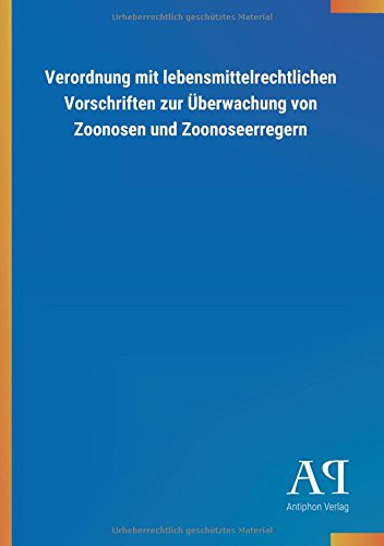 Verordnung mit lebensmittelrechtlichen Vorschriften zur Überwachung von Zoonosen und Zoonoseerregern