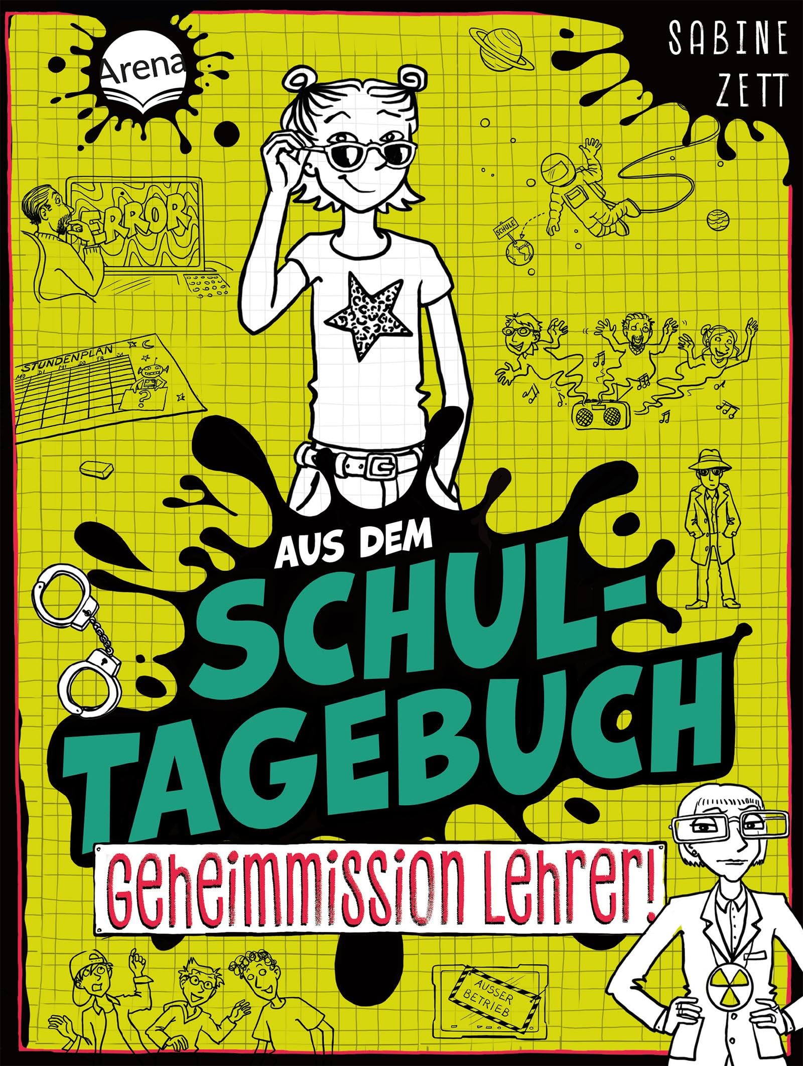 Aus dem Schultagebuch (2). Geheimmission Lehrer!: Für alle Kinder im Lesetraining mit Geschichten zu Alltagsthemen mit Setting „Schule der Zukunft“ mit ganz viel Humor