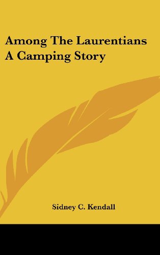 Among The Laurentians A Camping Story