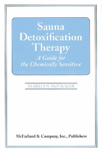 Sauna Detoxification Therapy: A Guide for the Chemically Sensitive (Judaic Studies)