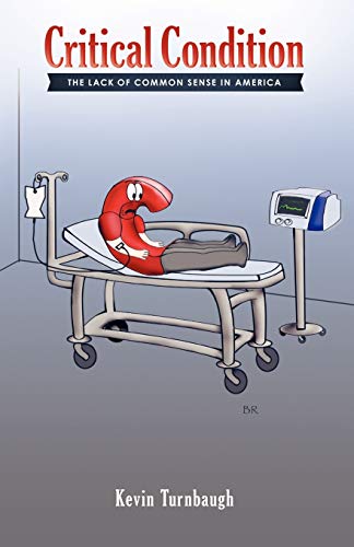 Critical Condition: The Lack of Common Sense in America