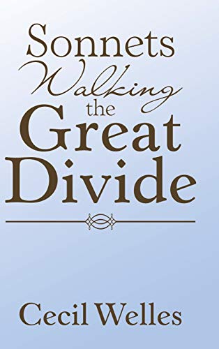Sonnets Walking the Great Divide: Walking the Great Divide