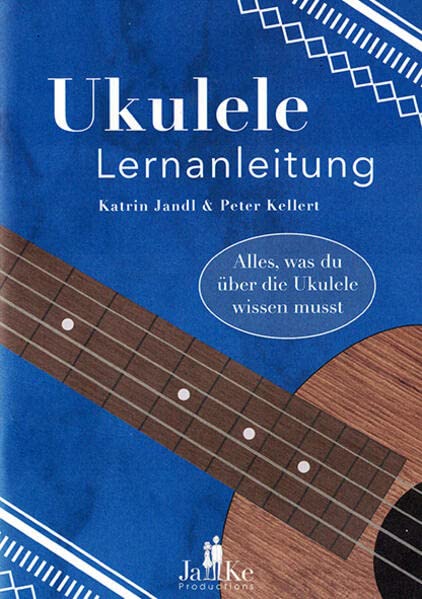 Ukulele Lernanleitung: Alles, was du über die Ukulele wissen musst