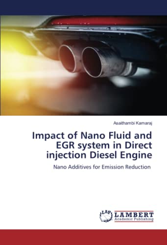 Impact of Nano Fluid and EGR system in Direct injection Diesel Engine: Nano Additives for Emission Reduction