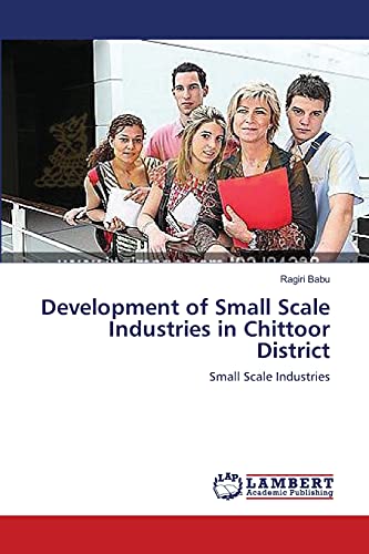 Development of Small Scale Industries in Chittoor District: Small Scale Industries