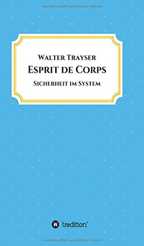 Esprit de Corps: Sicherheit im System