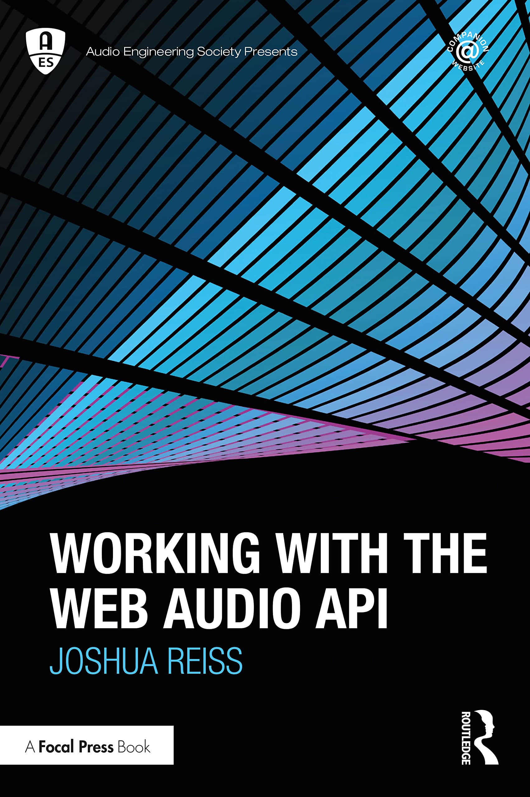 Working with the Web Audio API (Audio Engineering Society Presents)