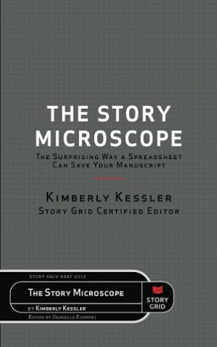 The Story Microscope: The Surprising Way a Spreadsheet Can Save Your Manuscript (Beats)