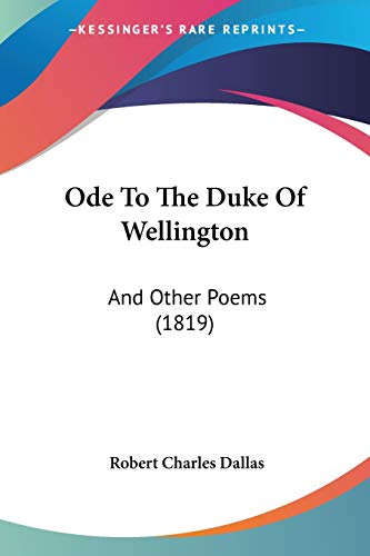 Ode To The Duke Of Wellington: And Other Poems (1819)