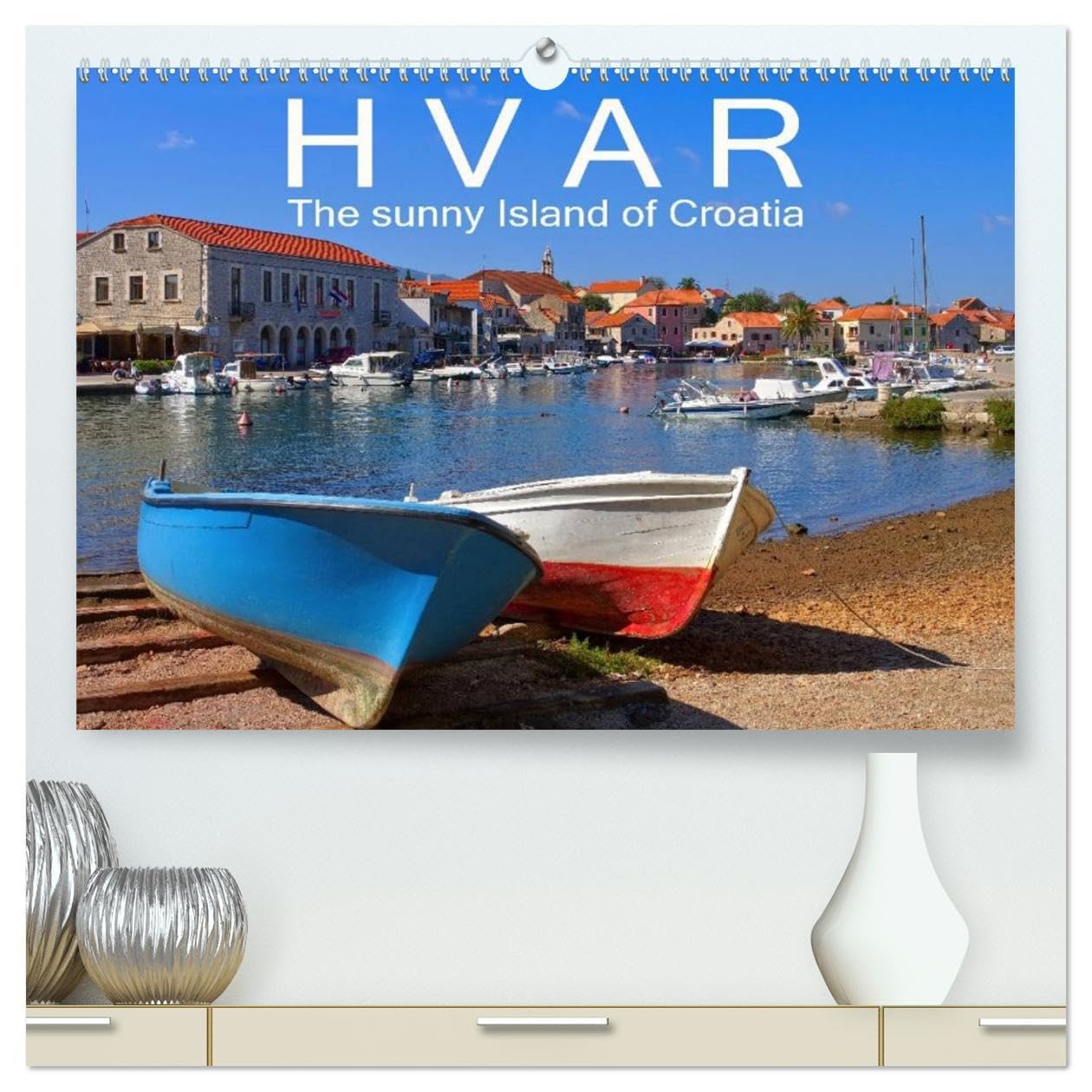 Hvar The sunny Island of Croatia (High Quality Premium Wall Calendar 2026 DIN A2 landscape),CALVENDO 12 Month Wall Calendar: A picturesque island in the Adriatic Sea